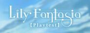 Lily Fantasia Playtest