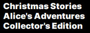 Christmas Stories: Alice's Adventures Collector's Edition