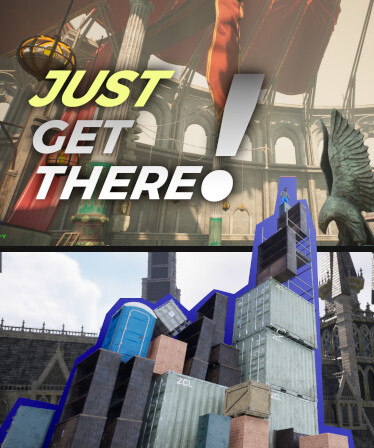 Just Get There