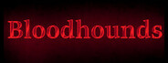 Bloodhounds