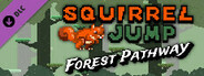Squirrel Jump - Forest Pathway