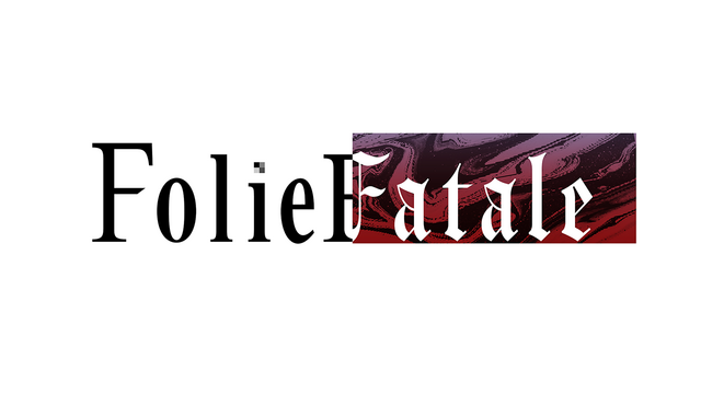 Folie Fatale
