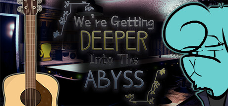 We're Getting Deeper Into The Abyss Cover Image