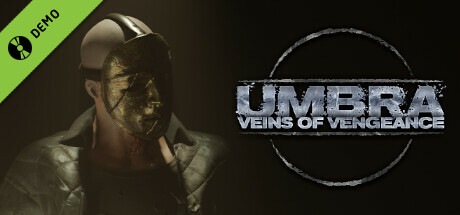 Umbra: Veins of Vengeance Demo