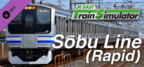 JR EAST Train Simulator: Sobu Line Rapid Service (Tokyo to Narita Airport Terminal 1) E217 series