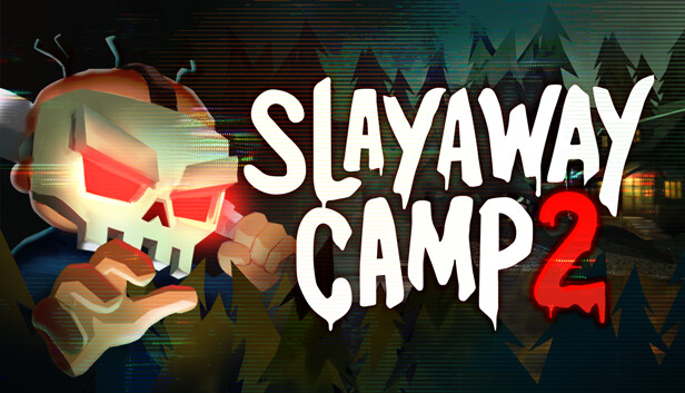 Slayaway Camp 2 on Steam