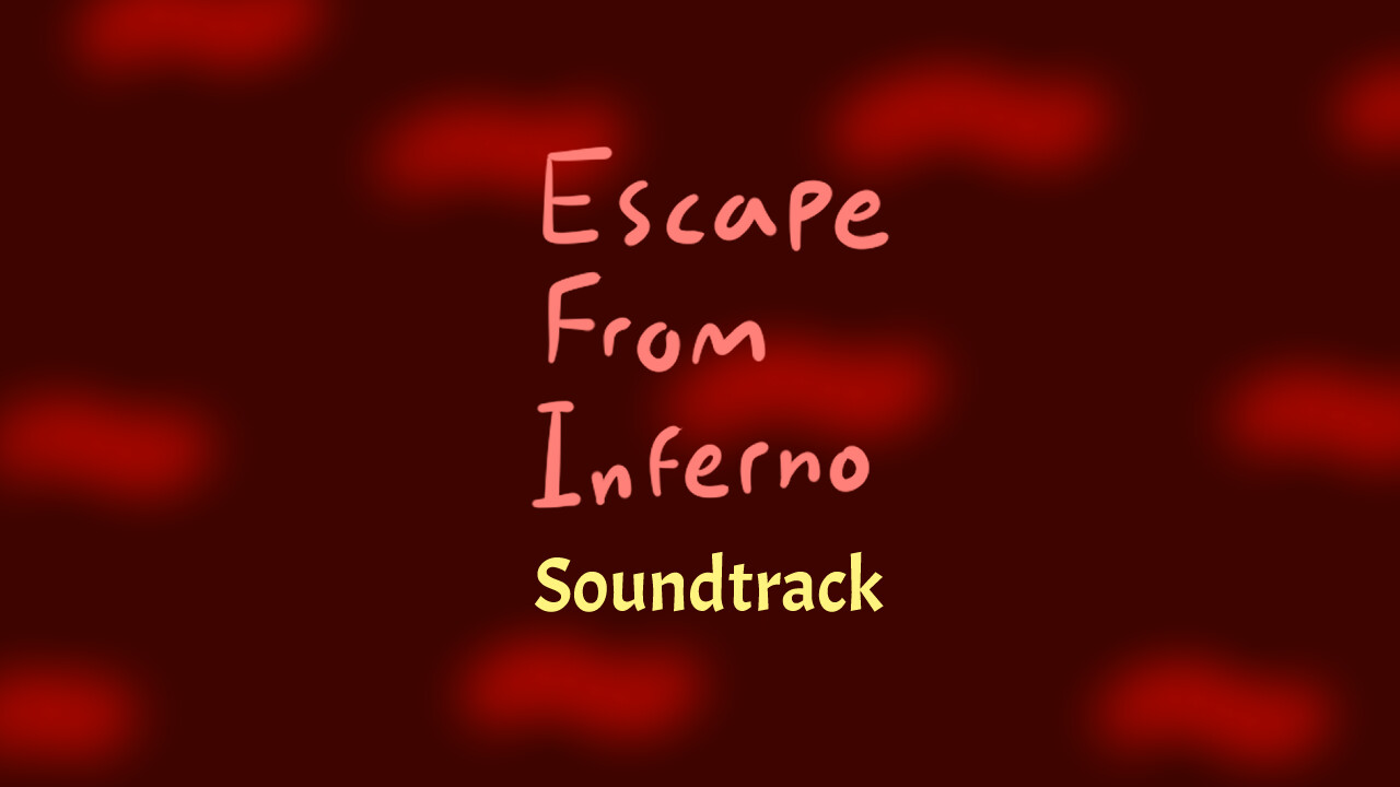 Escape From Inferno Soundtrack #0