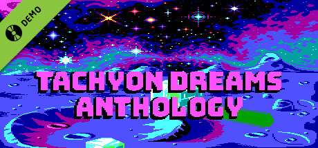 Tachyon Dreams Anthology Demo