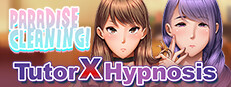 Paradise Cleaning!- Tutor X Hypnosis -