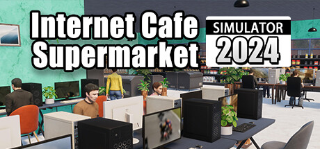 Internet Cafe & Supermarket Simulator 2024 banner