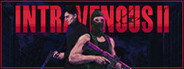 Intravenous 2 Playtest