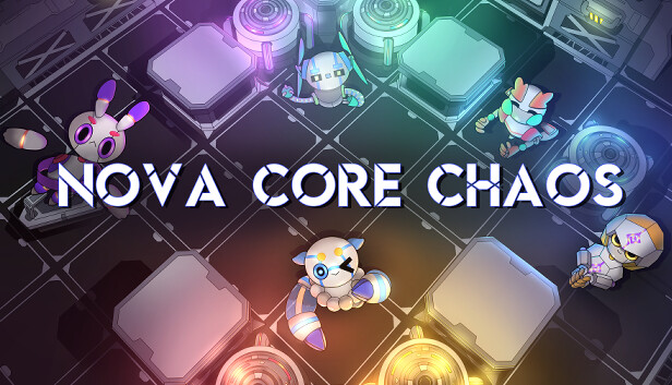 Capsule image of "NOVA CORE CHAOS" which used RoboStreamer for Steam Broadcasting