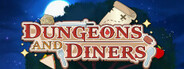 Dungeons and Diners