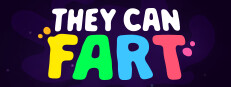 They Can Fart