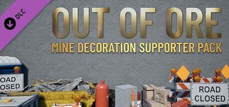 Out of Ore - Mine Decoration Supporter pack banner image