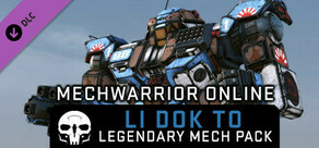 MechWarrior Online™ - Li Dok To Legendary Mech Pack