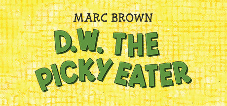 D.W. The Picky Eater Cover Image