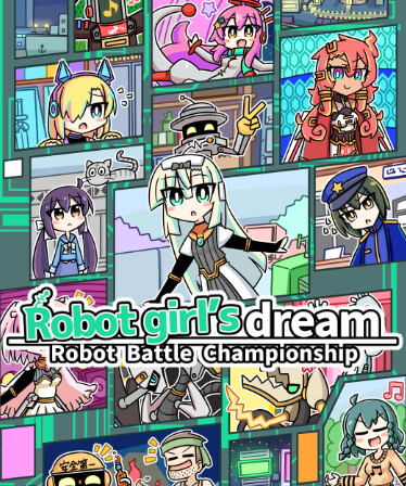 Robot girl's dream -RobotBattleChampionship-