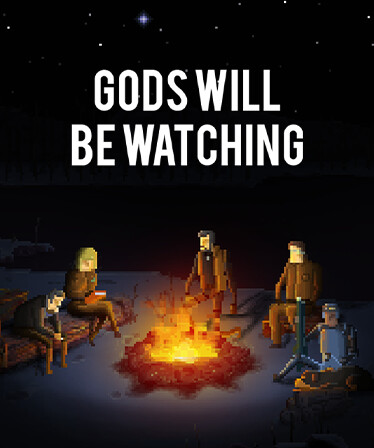 Gods Will Be Watching