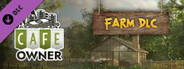 Cafe Owner Simulator - Farm DLC