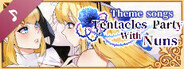 Tentacles Party With Nuns Soundtrack- Theme songs