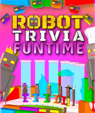 Robot Trivia Funtime