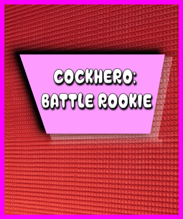 CockHero Battle Rookie