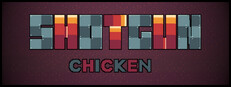 Shotgun Chicken