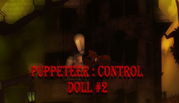Puppeteer : Control Doll#2 scene