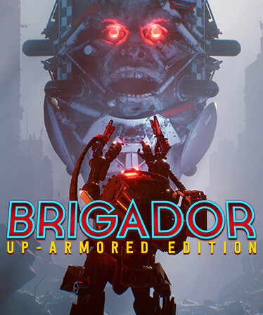 Brigador: Up-Armored Edition