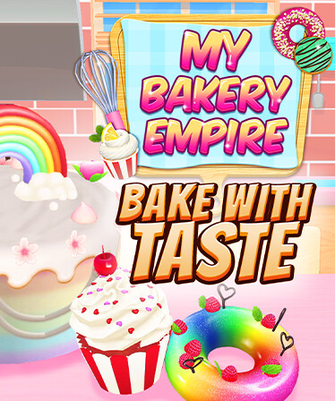 My Bakery Empire: Bake With Taste