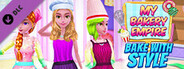 My Bakery Empire - Bake With Style