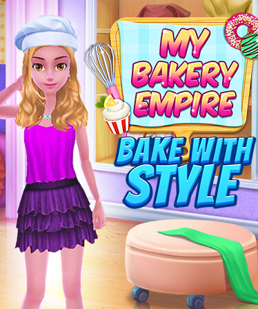 My Bakery Empire - Bake With Style