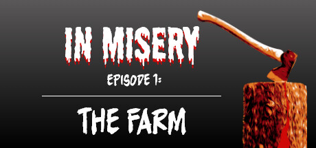 In Misery - Episode 1: The Farm Cover Image