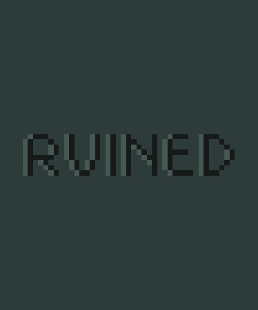 RUINED