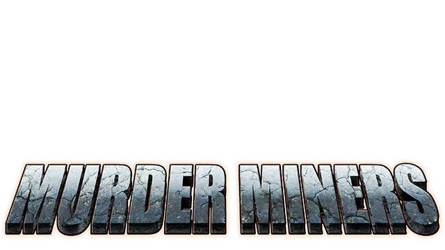 Murder Miners