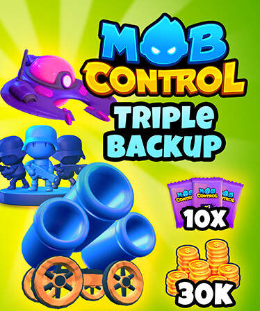 Mob Control: Triple Backup