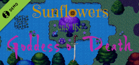 Sunflowers and the Goddess of Death Demo