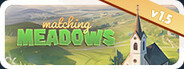 Matching Meadows