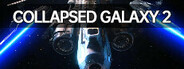 Collapsed Galaxy 2 Playtest