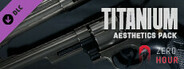 Zero Hour - Aesthetics Pack "Titanium"
