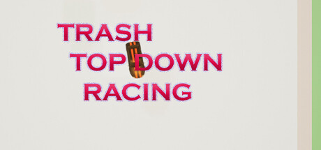 Trash Top Down Racing Cover Image