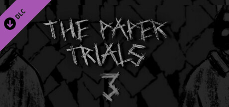 The Paper Trials Chapter 3
