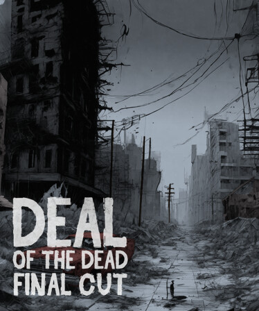 Deal of the Dead Final Cut