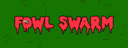 Fowl Swarm