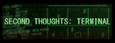 Second Thoughts: Terminal