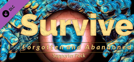 Survive: Forgotten and Abandoned-Supporter Pack