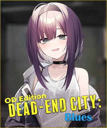 Dead-End City Blues OD Edition
