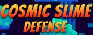 Cosmic Slime Defense