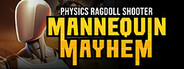 Mannequin Mayhem - Physics Ragdoll Shooter